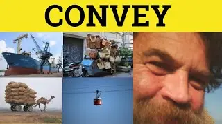 🔵 Convey Conveyance - Convey Meaning - Convey Examples - GRE 3500 Vocabulary