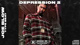 [FREE] JOE BLOW x BLOW TYPE BEAT - DEPRESSION 2 - RAP | SOULFUL