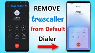 how to remove truecaller as default dialer | truecaller default dialer remove | truecaller setting