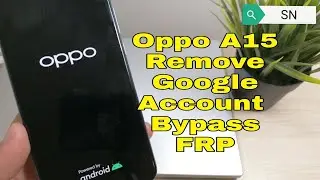 Oppo A15 CPH2185, Remove Google Account, Bypass FRP. Without PC!!!