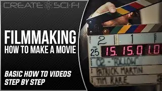 HOW TO MAKE A MOVIE: FILMMAKING TECHNIQUES & TIPS SERIES