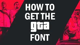 How To Get The GTA 5 Font (How To Download And Install The GTA 5 Font)