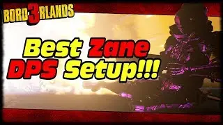 BEST CLASS MOD & ARTIFACT FOR MAX DPS ZANE!!! BORDERLANDS 3 BEST ZANE BUILD GUIDE!!!