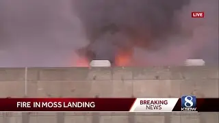 Flames erupt again at Moss Landing power plant; county asks residents to close all entry points