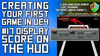 #17 Display Score in the HUD | UE4 Blueprint Tutorial for Beginners