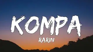 she said shes from the island / she says she loves the islands | Rarin - Kompa (Lyrics)