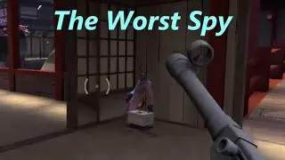 The Worst Spy in Team Fortress 2