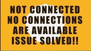Not connected No connections are Available(Windows 7/8/10 )[Wifi issue 2018] [Solved]