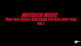 Maybach Music Trap Free Preset Prooducer MIDI Pack  Drum Kick Clap Snare 808 Bass Hi-Hat Pattern WAV