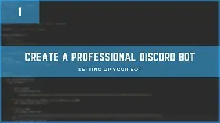 How To Set Up Your Discord Bot With Python!