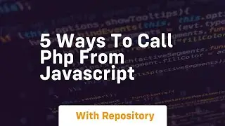 5 ways to call php from javascript