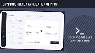 WPF C# | CryptoCurrency UI | UI Design in Wpf C# (Jd's Code Lab)