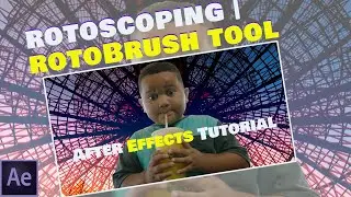 Rotoscoping in After Effects | Beginners | Roto Brush Tool