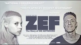 ZEF - The Story of DIE ANTWOORD (Trailer 2)