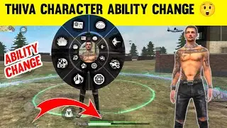 THIVA CHARACTER ABILITY CHANGE 😲 GARENA FREE FIRE | FREE FIRE CHARACTER ABILITY CHANGE