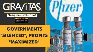 Gravitas: Revealed: How Pfizer blackmails countries for shots