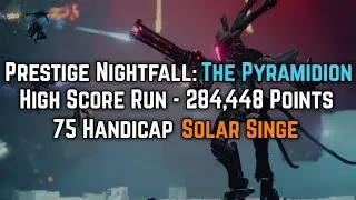 Destiny 2 - MAX 75x Handicap Pyramidion High Score - 284,449