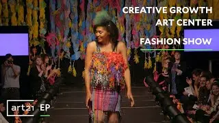 Creative Growth Art Center: Fashion Show | Art21 