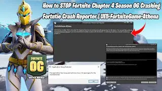 How to STOP Fortnite Chapter 4 Season OG Crashing |Fortntie Crash Reporter | UE5-FortniteGame-Athena