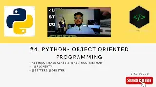 #4. Object Orientred Programming Python | Abstract | Getters | Setters | Property methods