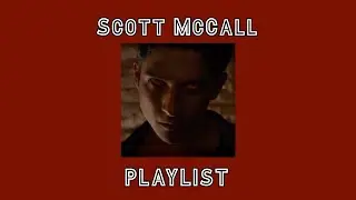 Scott McCall // a playlist