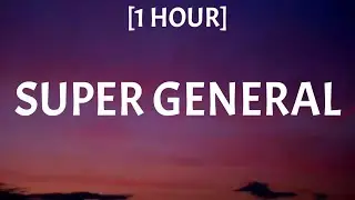 Kevin Gates - Super General [1 Hour/ Lyrics]