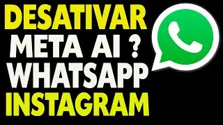 É POSSIVEL DESATIVAR A META AI DO WHATSAPP, FACEBOOK E INSTAGRAM ?