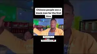 chinese people see black man for the first time speaking perfect chinese and this happened