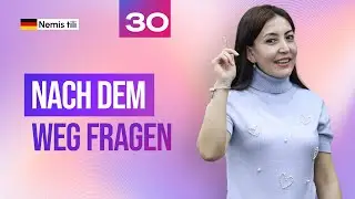 Nach dem weg fragen | 30-dars | Nemis tilidan intensiv darslar