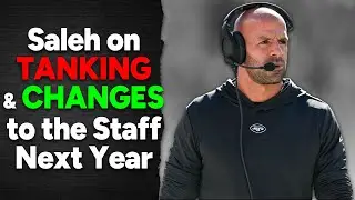 Robert Saleh on TANKING & CHANGES to the Coaching Staff Next Year