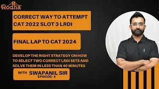 FINAL LAP TO CAT 2024 | CAT 2022 SLOT 3 LRDI | STRATEGY TO SELECT THE RIGHT SETS