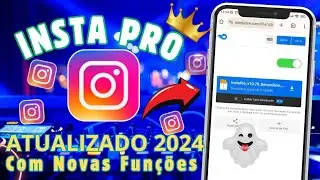 SAIU 🔥COMO BAIXAR INSTA PRO ATUALIZADO 2024 COM TODAS AS NOVAS FUNÇÕES