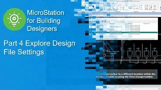 Part 4 Explore Design File Settings