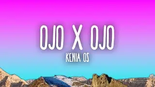 Kenia OS - Ojo X Ojo