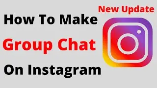 How to Make A Group Chat on Instagram 2022