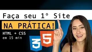 HTML + CSS NA PRÁTICA 🔥 Faça seu primeiro site