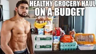 Healthy & Easy Grocery Haul on a Budget