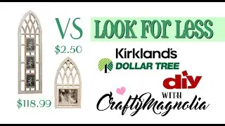 Dollar Tree DIY Look for Less | Kirkland's Dupe | Whitewash Arch Frame