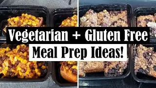 VEGETARIAN + GLUTEN FREE MEAL PREP IDEAS! || EASY LUNCH AND BREAKFAST MEAL PREP