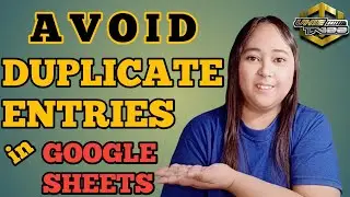 How To Avoid Duplicate Entries In Google Sheets