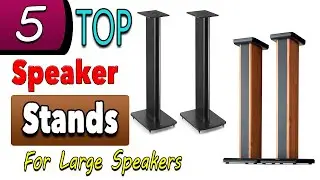 Best Speaker Stands For Large Speakers