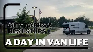 City Parks, Rest Stops & a day in my van life