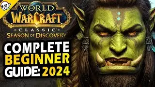 WoW Classic - Complete Beginner Guide 2024 - Season of Discovery