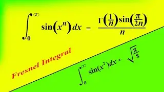 Integral of sin(x^2) from 0 to infinity | Fresnel Integral | Generalization Fresnel Integral