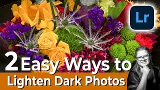 Two EASY Ways to Lighten Up Dark Photos in Lightroom