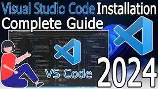 How to install Visual Studio Code on Windows 10/11 [ 2024 Update ] Complete Guide