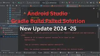 Android Studio Gradle Build Failed Solution New Update 2024-25  #1