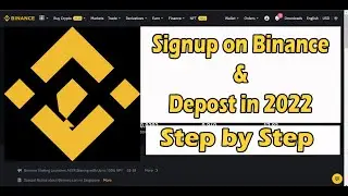 How to Create Binance Account and Deposit 2022 (Step-by-Step Tutorial)