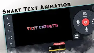 2 Smart Text Effects In Kinemaster | Kinemaster Text Animation