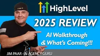 Go High Level Review 2025 with NEW AI Features  | Step By Step Walkthru